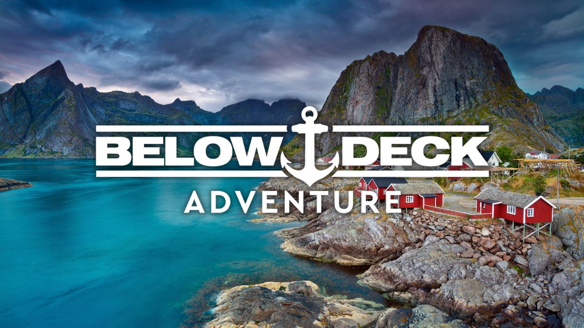 Below Deck Adventure Season 1 trailer, Below Deck Adventure Season 1 cast, Below Deck Norway, Below Deck Bravo, Bravo TV, Below Deck Sailing Yacht, Below Deck Med
