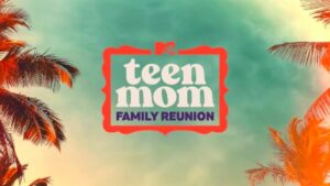 Teen Mom Family Reunion Season 2 strike, MTV Teen Mom 2